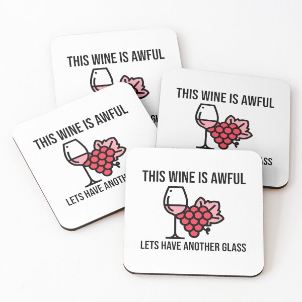 Item preview, This Wine Is Awful Lets Have Another Glass designed and sold by Clothing-Guru.