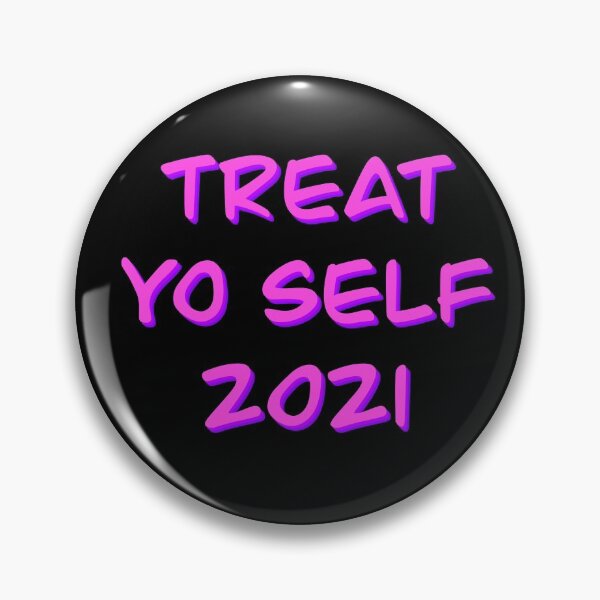 Item preview, Treat Yo Self 2021 designed and sold by MaryAreWe.