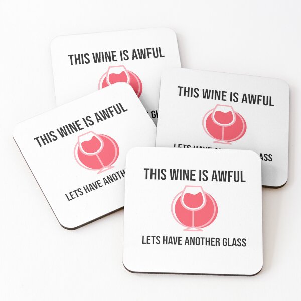 Item preview, This Wine Is Awful Lets Have Another Glass designed and sold by Clothing-Guru.
