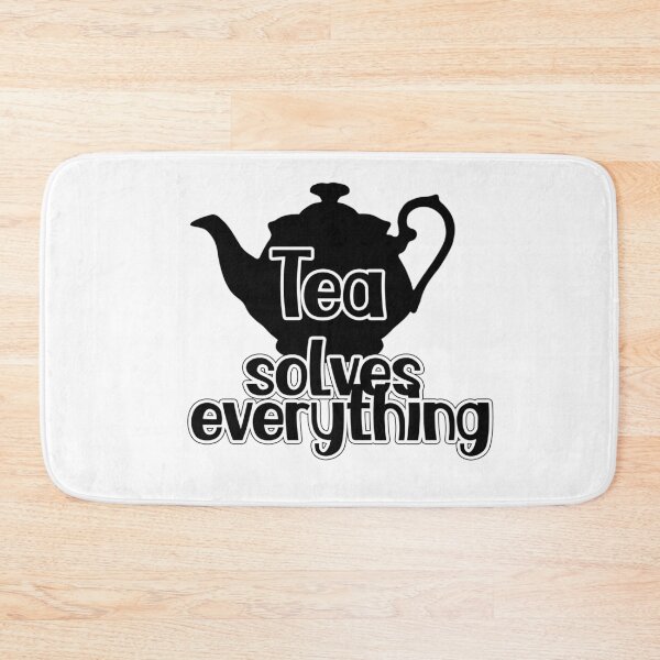 Item preview, tea solves everything designed and sold by Kybruno's Creations.