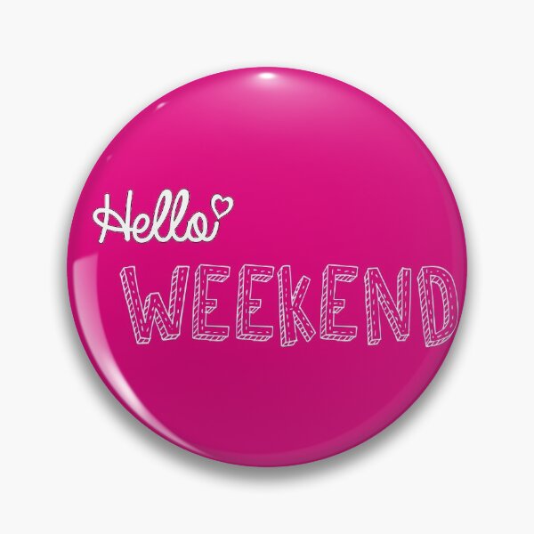 Item preview, Hello weekend! designed and sold by shorouqaw1.