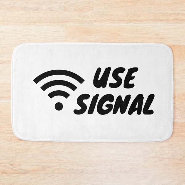 Item preview, Use Signal designed and sold by Mywaymylife.