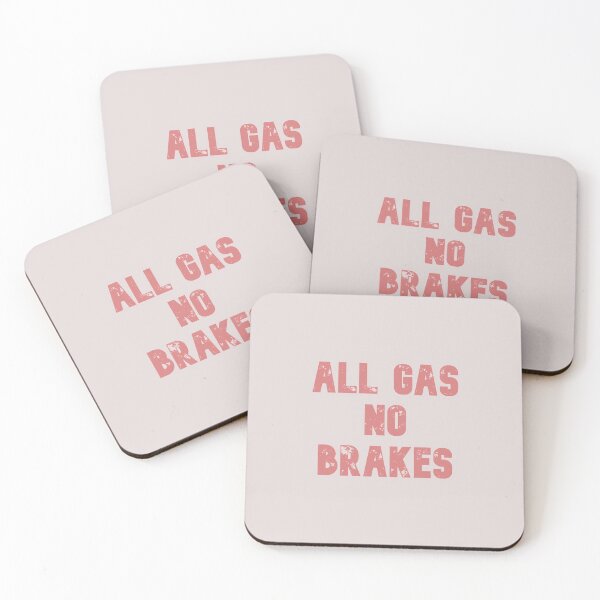 Item preview, All gas no brakes designed and sold by Lakki-s.
