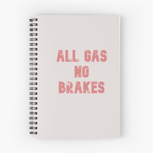 Item preview, All gas no brakes designed and sold by Lakki-s.