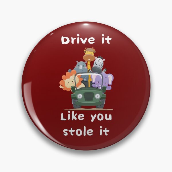 Item preview, Drive it like you stole it designed and sold by Ollie P.  Leo.