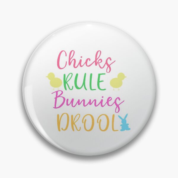 Item preview, Chicks Rule Bunnies Drool Easter Wishes- Easter Sunday designed and sold by younghopes.