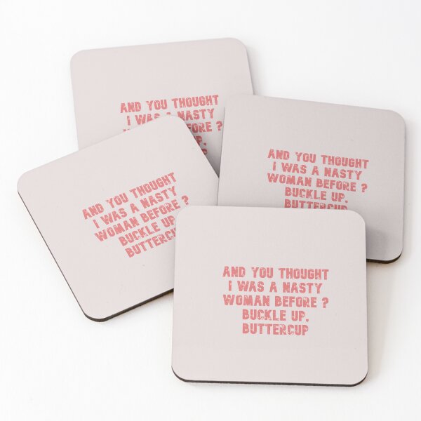 Item preview, And you thought i was a nasty woman before buckle up buttercup designed and sold by Lakki-s.