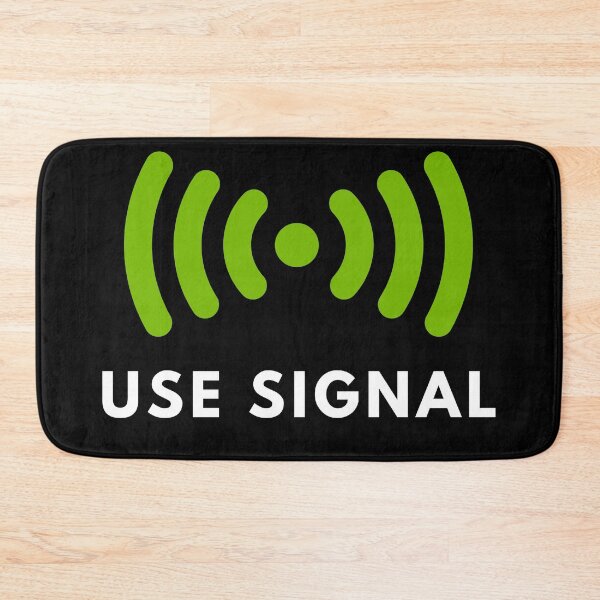 Item preview, Use Signal designed and sold by Mywaymylife.