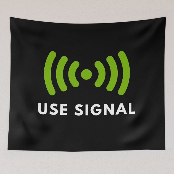 Item preview, Use Signal designed and sold by Mywaymylife.