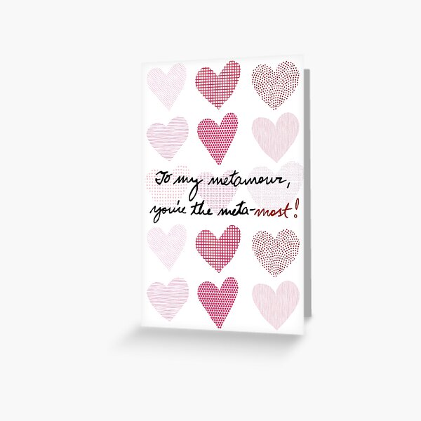 To My Metamour, You're The Meta-most! Greeting Card