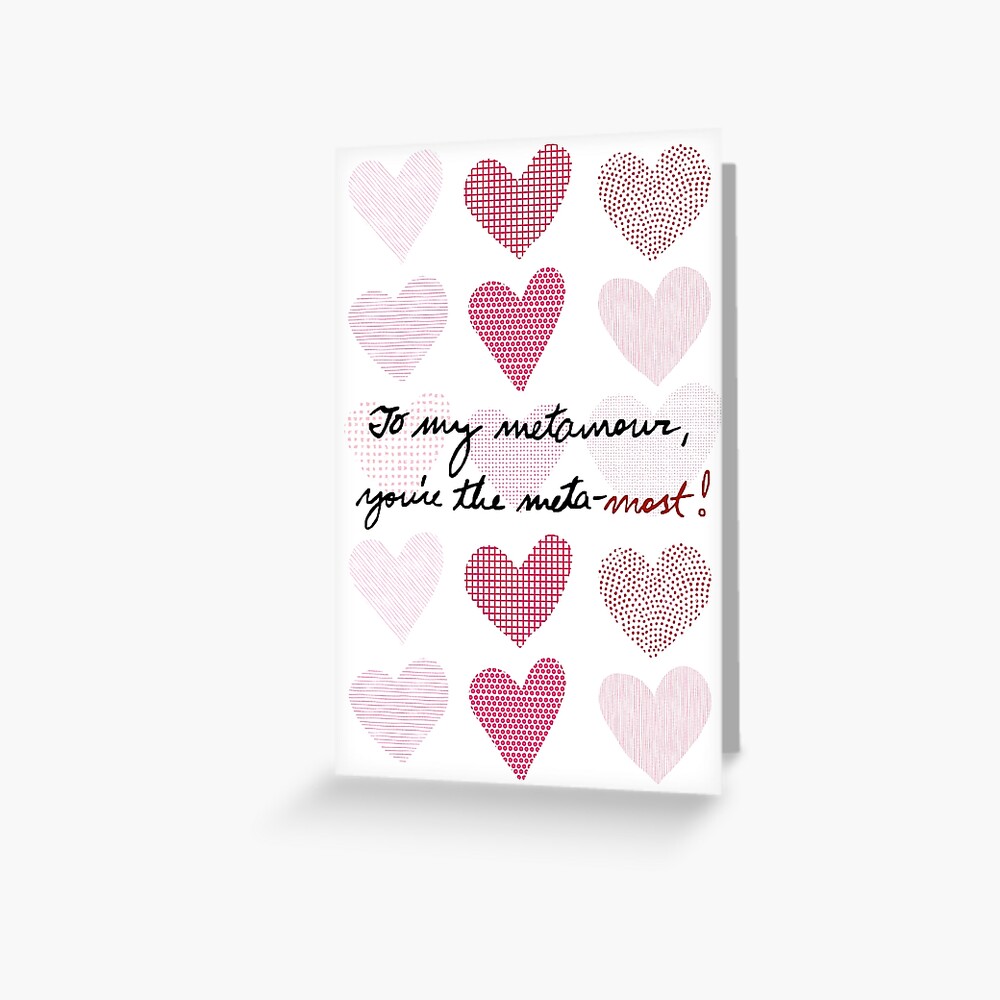 To My Metamour, You're The Meta-most! Greeting Card