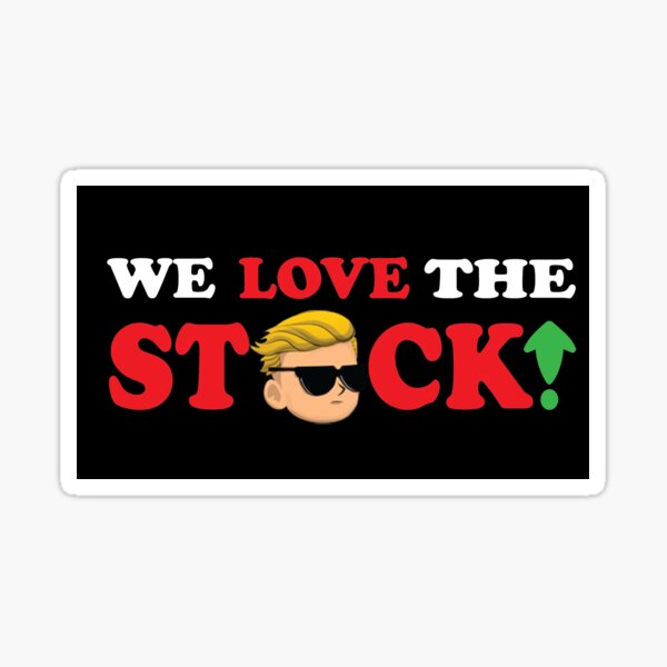 Item preview, WE LOVE THE STOCK! designed and sold by TULSAFLAGSHOP.