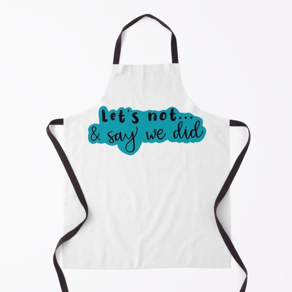 Item preview, Let's Not and Say We Did (blue) designed and sold by maddie55meadows.