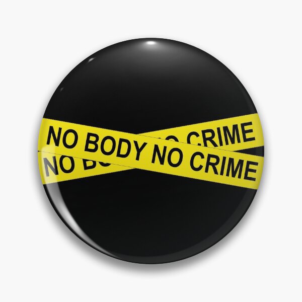 Item preview, no body no crime tape designed and sold by yassmans.