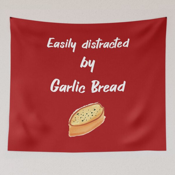 Item preview, Easily distracted by garlic bread designed and sold by Ollie P.  Leo.