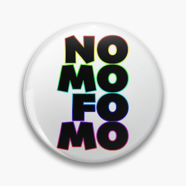 Item preview, NO MORE FOMO designed and sold by 5purplestarfish.