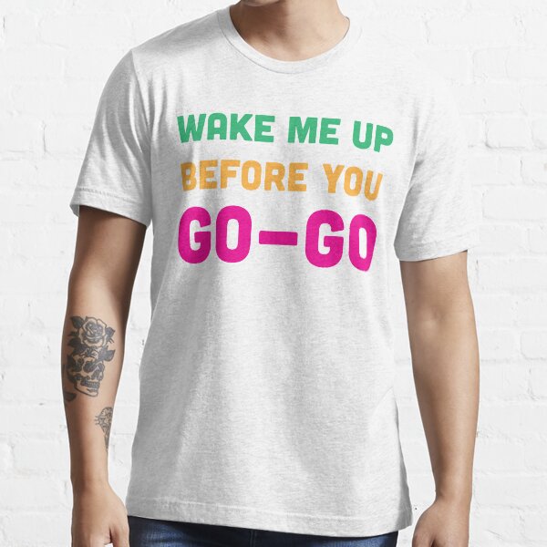 go go t shirt