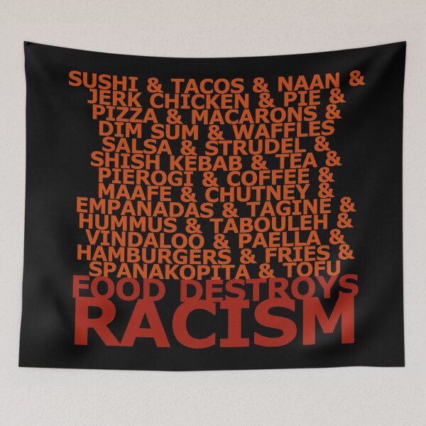 Item preview, End Racism:  FOOD DESTROYS RACISM  designed and sold by sandpiperstudio.