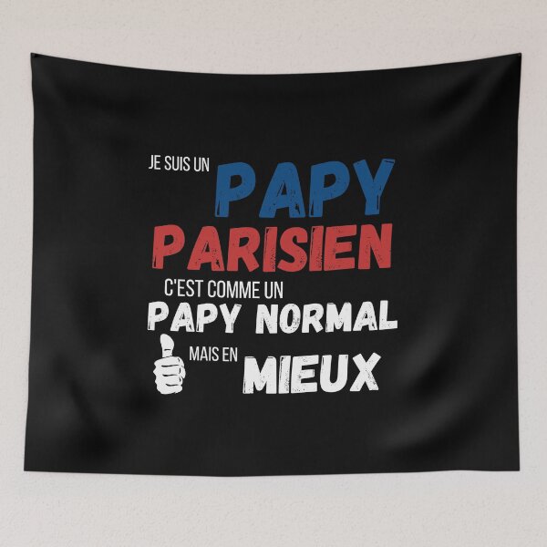 Item preview, I am a Parisian grandpa, it's like a normal grandpa but as a better gift designed and sold by TeeJfm.