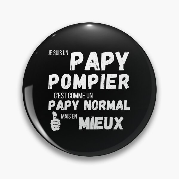 Aperçu de l'œuvre Je suis un papy pompier c'est comme un papy normal mais en mieux cadeau créée et vendue par TeeJfm.