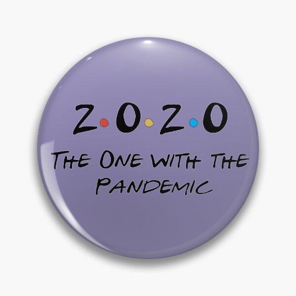 Item preview, 2020 The one with the Pandemic designed and sold by shorouqaw1.