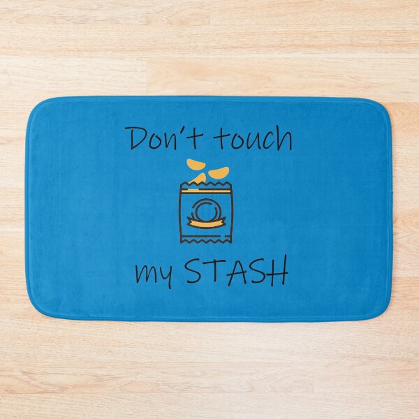 Item preview, Don't touch my Stash  designed and sold by lmcvinco.