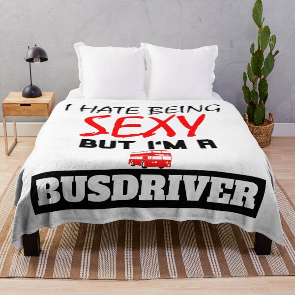 Item preview, I hate being sexy but i'm a busdriver designed and sold by OMdesigns93.