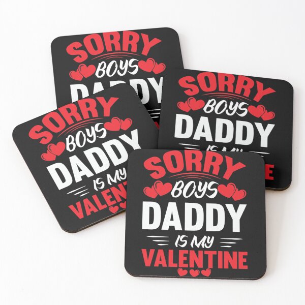 Item preview, Sorry Boys Daddy is my Valentine  designed and sold by Multi-D.