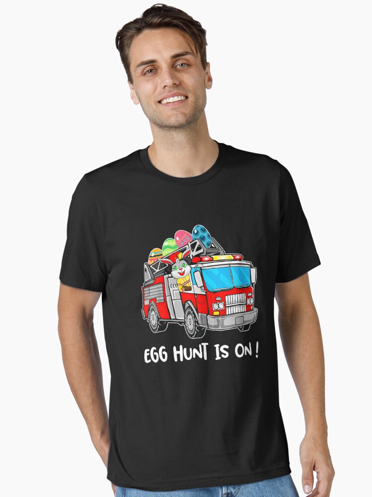Funny Egg Hunt Is On T Shirts Fire Truck Tee Kid Easter Day