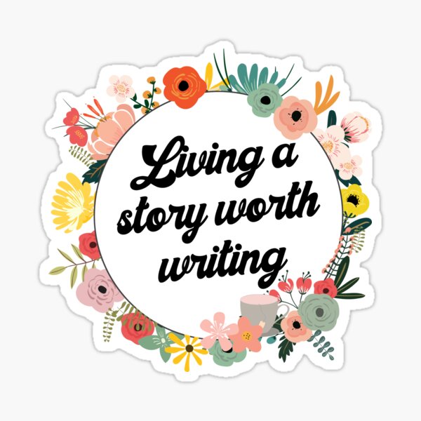 Live Your Story Sticker