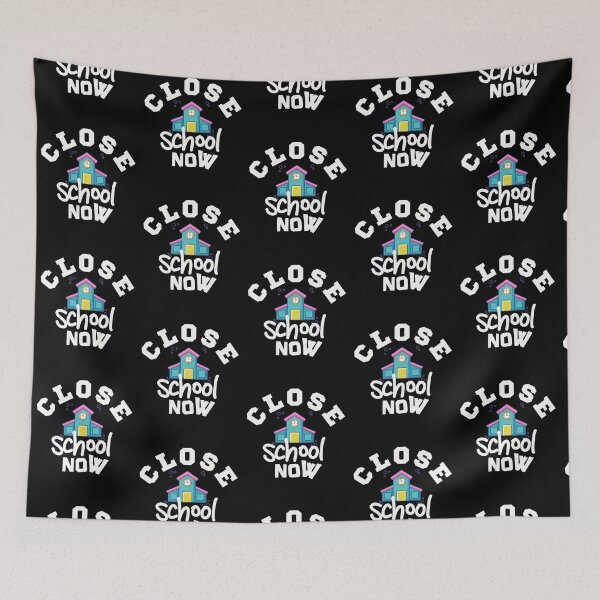 Item preview, Close School Now designed and sold by Joy Poddar.