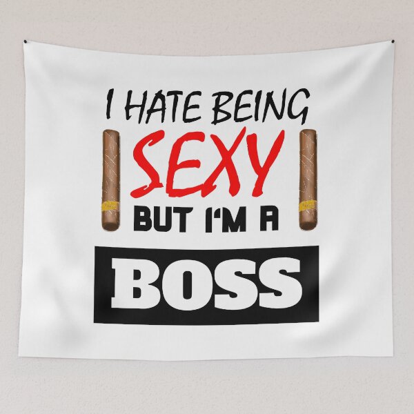 Item preview, I hate being sexy but i'm a boss designed and sold by OMdesigns93.