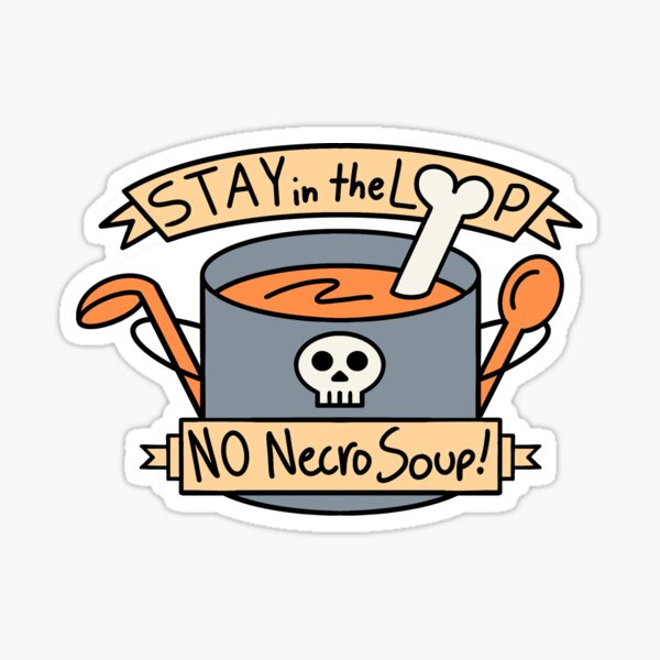 Item preview, No Necro Soup (Color) designed and sold by robotcal.
