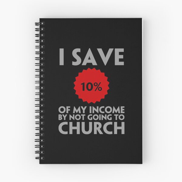 Item preview, I save 10% of my income by not going to church designed and sold by DotorEaon.
