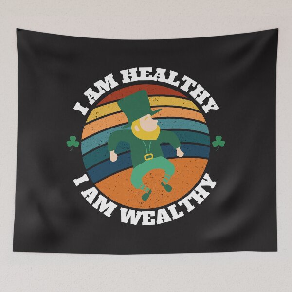 Item preview, I AM HEALTHY I AM WEALTHY (Leprechaun) designed and sold by UnboundFull.
