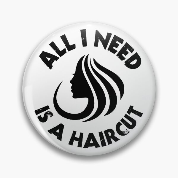 Item preview, All I Need Is A Haircut designed and sold by Chubuter.