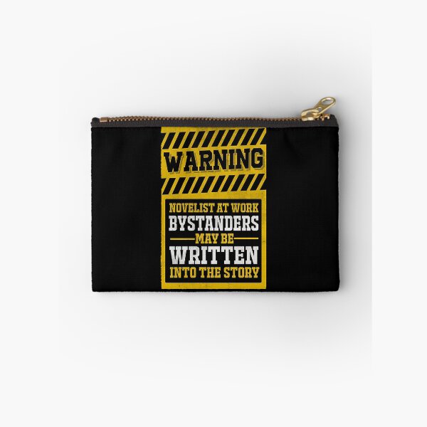 Item preview, Warning novelist at work bystanders may be written into the story designed and sold by Kendall188.