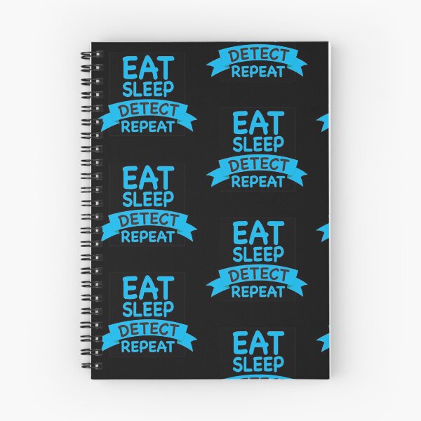 Item preview, EAT SLEEP DETECT REPEAT designed and sold by GOTOCREATE.