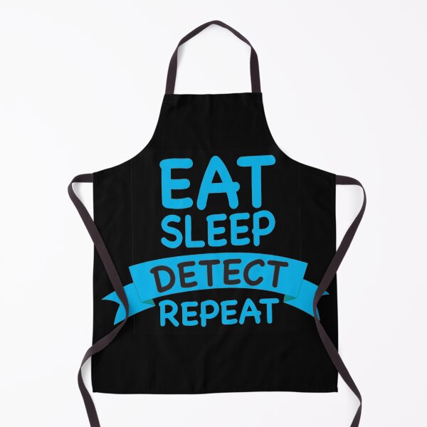 Item preview, EAT SLEEP DETECT REPEAT designed and sold by GOTOCREATE.