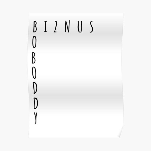 "What Does the B Stand For" Poster for Sale by GTdesigns Redbubble