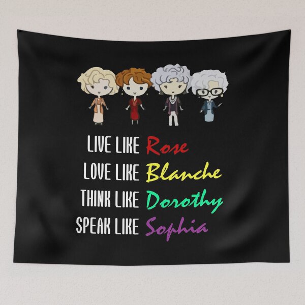 Item preview, Live Like Rose Love Like Blanche Think Like Dorothy Speak Like Sophia designed and sold by TheRV20.