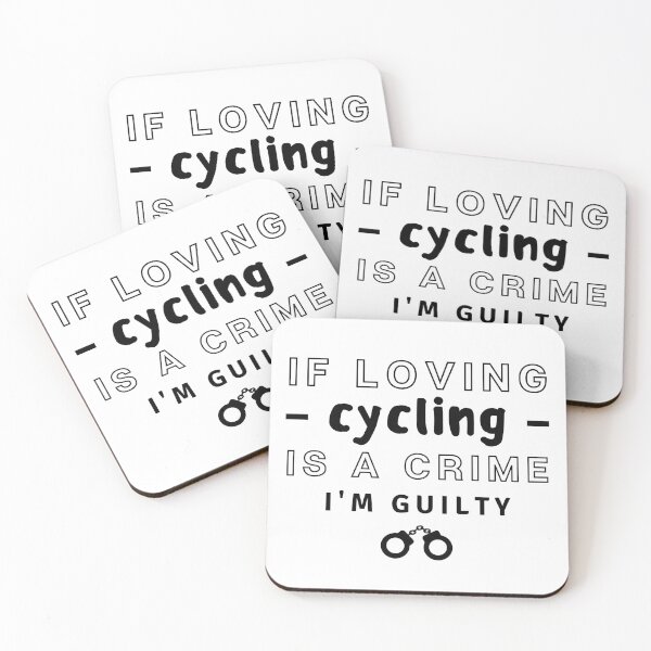 Item preview, If loving cycling If loving is a crime I'm guilty. designed and sold by TheGreenGoat.