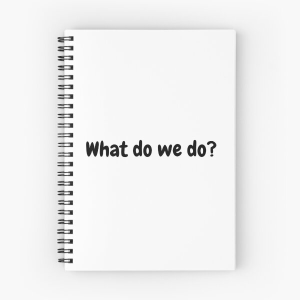 Item preview, What do we do? designed and sold by simplysharon.