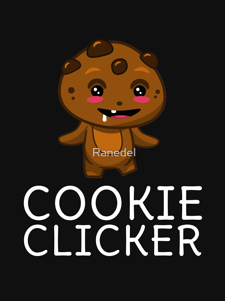 Cookie, cookie clicker, dashnet, click, clicker, chocolate chip cookie,  cookies, clicker game, cookieclicker, chocolate chips, grandma, cookie  clicker cookie clicker, cookie clicker, Pullover Hoodie for Sale by  bimmer325