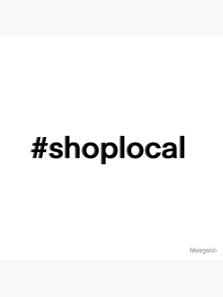 Thumbnail 3 of 3, Sticker, #shoplocal designed and sold by Maeganh.