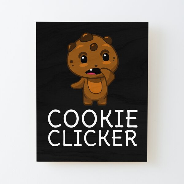 Cookieclicker Merch & Gifts for Sale Redbubble