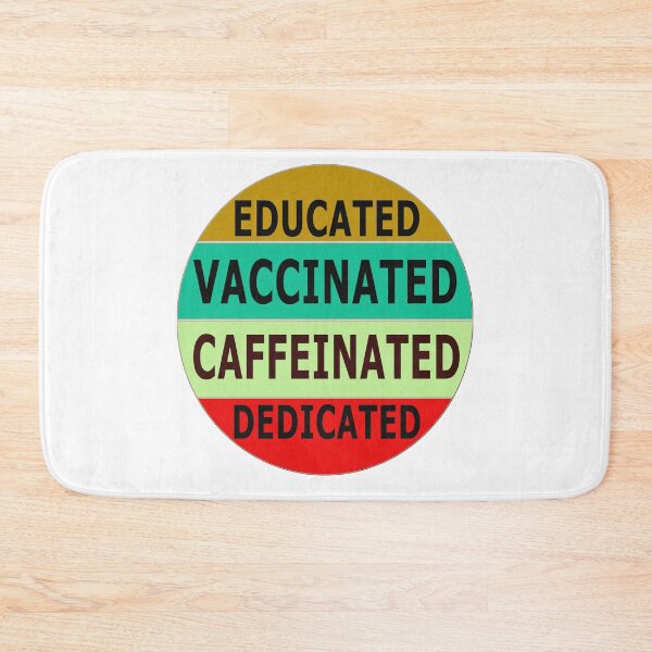 Item preview, educated vaccinated caffeinated dedicated 3 designed and sold by Ripoubsb.