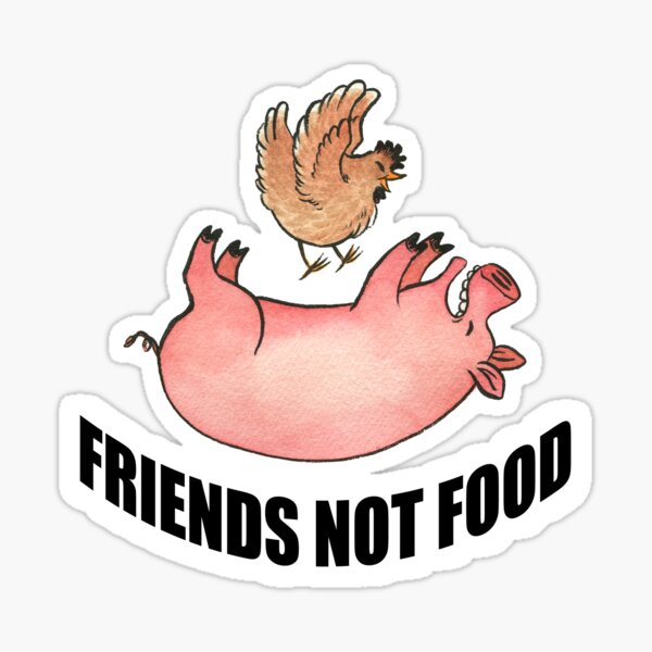 Friends, not food Sticker