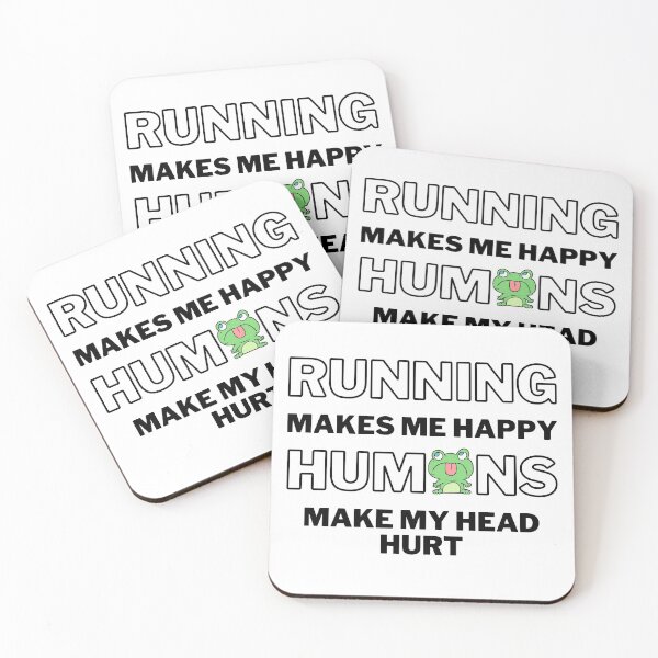 Item preview, Running makes me happy. Humans make my head hurt. designed and sold by TheGreenGoat.