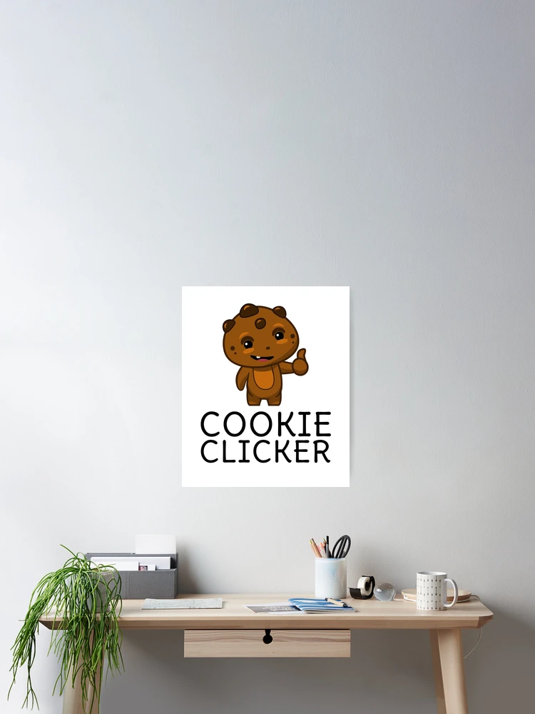 Thumbnail 2 of 3, Poster, Cookie Clicker designed and sold by Ranedel.